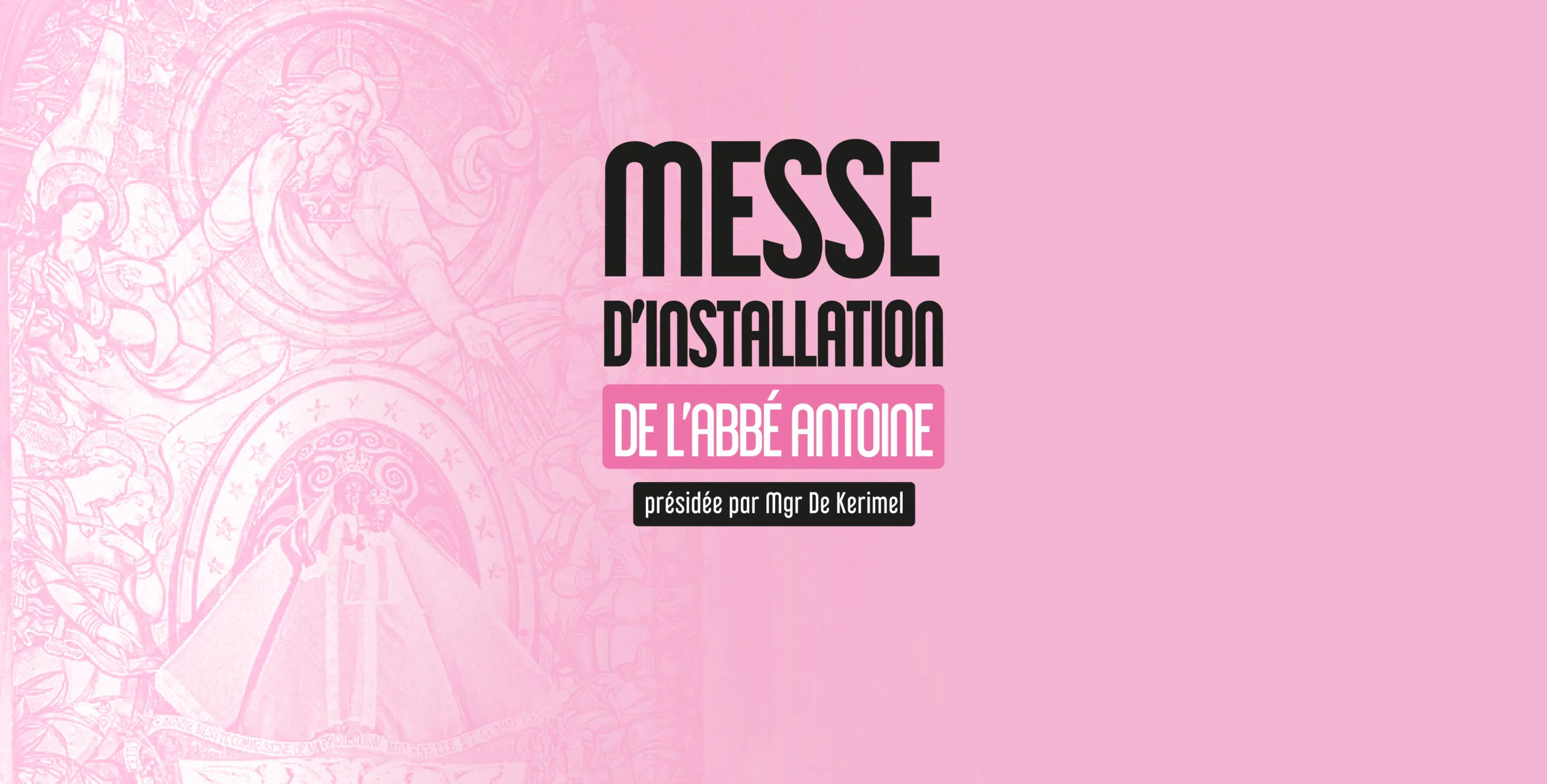 Messe d’installation de l’abbé Antoine
